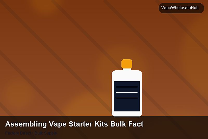 Assembling Vape Starter Kits Bulk Factory — Assembling Vape Starter Kits Bulk Factory: Procurement Strategy | 2026 Edition photo 1