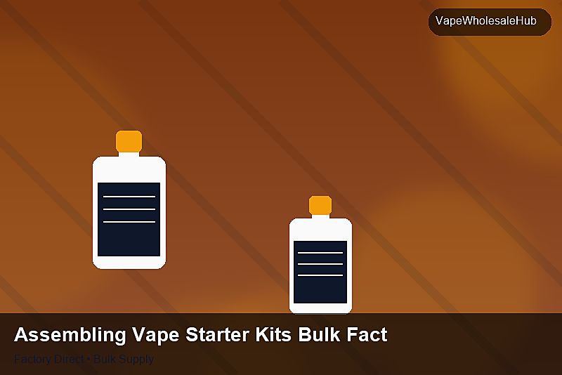 Assembling Vape Starter Kits Bulk Factory — Assembling Vape Starter Kits Bulk Factory: Sample Policy | 2026 Edition photo 1